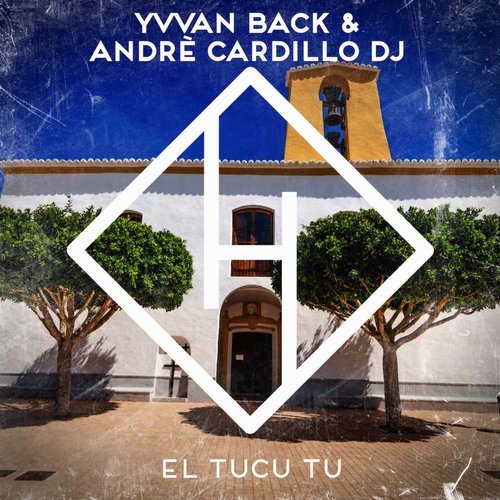 Yvvan Back, Andre Cardillo Dj - El Tucu Tu [7920]